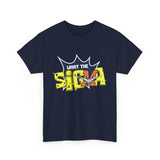 What The Sigma Tee - Limited Edition